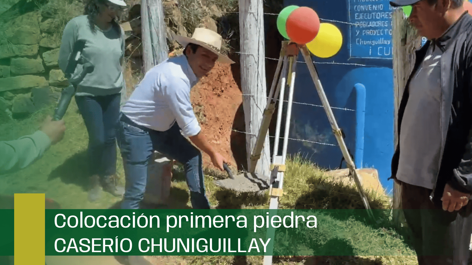 Colocación primera piedra en el proyecto del Caserío Chuniguillay