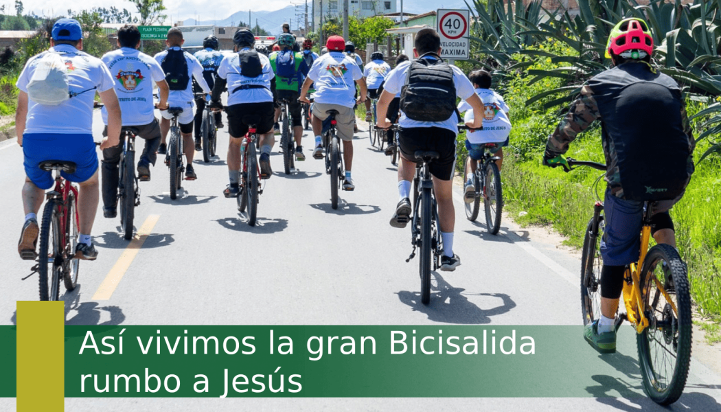 Así vivimos la gran Bicisalida rumbo a Jesús