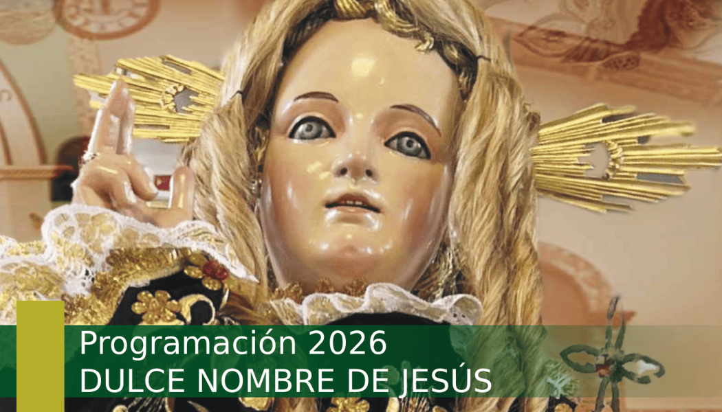Programación 2026 Dulce Nombre de Jesús