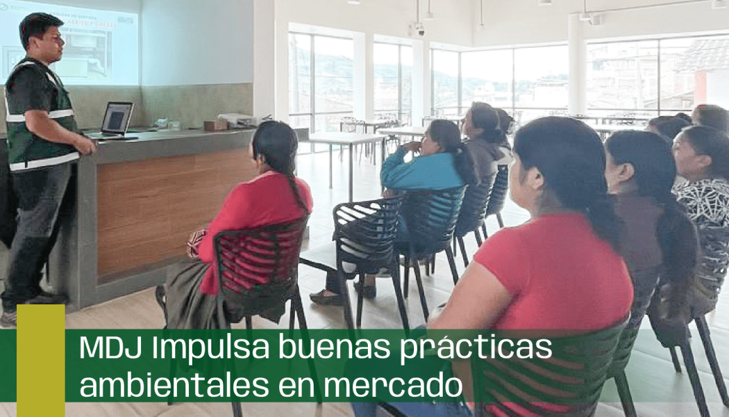 MDJ Impulsa buenas prácticas ambientales en mercado
