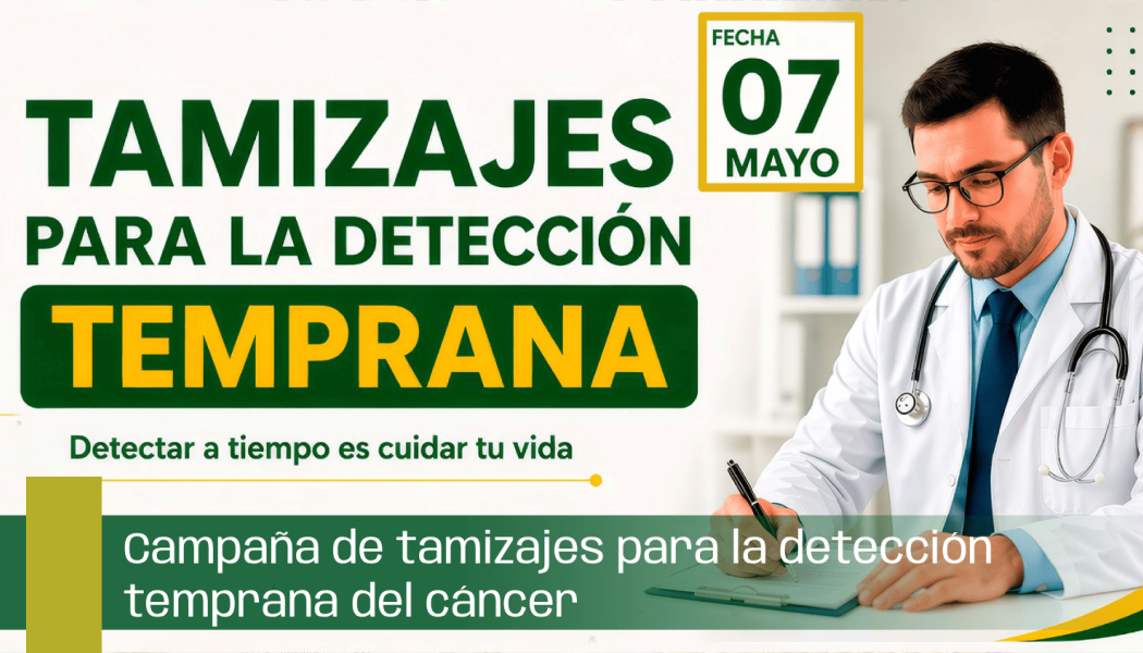 Campaña de tamizajes para la detección temprana del cáncer